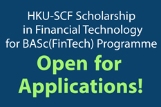 HKU-SCF Scholarship in Financial Technology for BASc(FinTech) Programme (2022 intake) is now open for applications